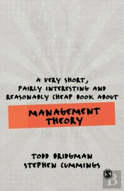 A Very Short, Fairly Interesting And Reasonably Cheap Book About Management Theory