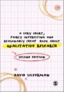 A Very Short, Fairly Interesting And Reasonably Cheap Book About Qualitative Research