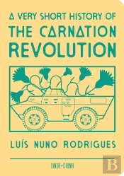 A Very Short History of the Carnation Revolution