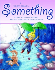 A Very Small Something