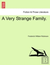 A Very Strange Family.