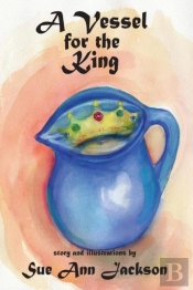 A Vessel For The King
