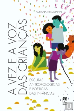 Bertrand.pt - A Vez E A Voz Das Crianças