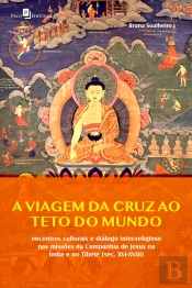A Viagem Da Cruz Ao Teto Do Mundo