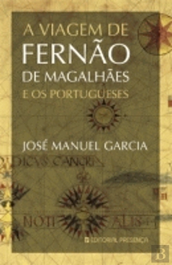 Bertrand.pt - A Viagem de Fernão de Magalhães e os Portugueses