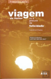 A Viagem de Heitor ou a Procura da Felicidade