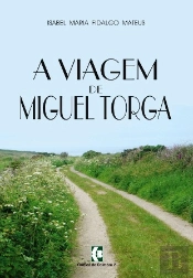 A Viagem de Miguel Torga