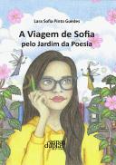 A Viagem de Sofia pelo Jardim da Poesia