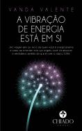 A Vibração de Energia está em Si