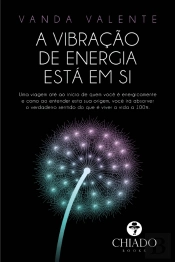 A Vibração de Energia está em Si