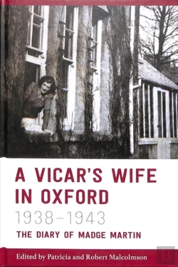 Bertrand.pt - A Vicar'S Wife In Oxford, 1938-1943 - The Diary Of  Madge Martin