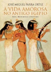 A Vida Amorosa no Antigo Egipto