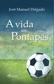 A Vida aos Pontapés