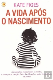 A Vida Após o Nascimento