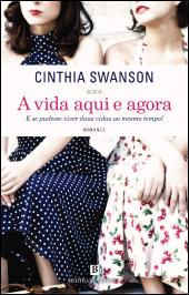 A Vida Aqui e Agora