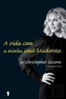 A Vida com a Minha Irmã Madonna