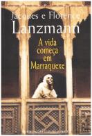 A Vida Começa em Marraquexe