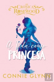 A Vida como Princesa