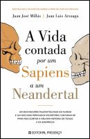 A Vida Contada por um Sapiens a um Neandertal