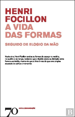 Bertrand.pt - A Vida das Formas, seguido de Elogio da Mão