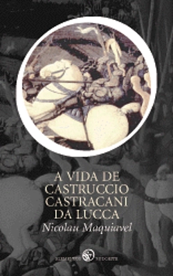 Bertrand.pt - A Vida de Castruccio Castracani Da Lucca