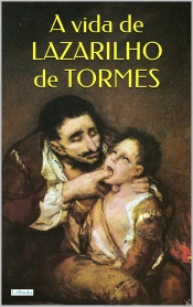 A Vida De Lazarilho De Tormes