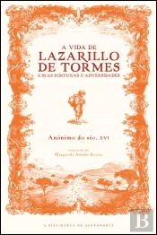 A Vida de Lazarillo de Tormes e Suas Fortunas e Adversidades