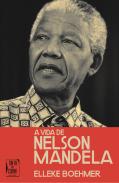 A Vida de Nelson Mandela