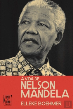 Bertrand.pt - A Vida de Nelson Mandela