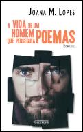 A Vida de um Homem que Perseguia Poemas