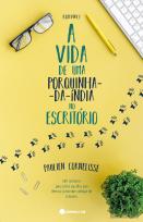 A Vida de Uma Porquinha-da-Índia no Escritório