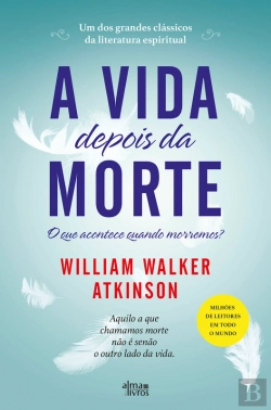 Bertrand.pt - A Vida Depois Da Morte