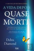 A Vida Depois da Quase-Morte