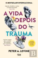 A Vida Depois do Trauma