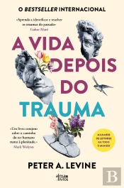 A Vida Depois do Trauma