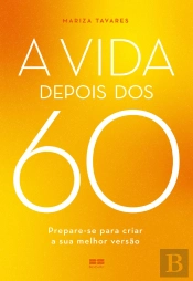 A Vida Depois Dos 60