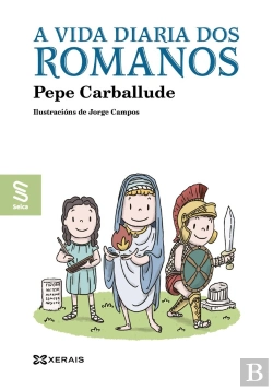 Bertrand.pt - A Vida Diaria Dos Romanos