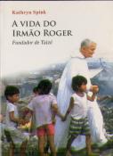 A Vida do Irmão Roger