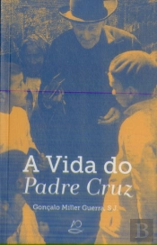 A Vida do Padre Cruz