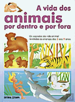 Bertrand.pt - A Vida dos Animais por Dentro e por Fora