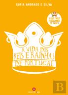 A Vida dos Reis e Rainhas de Portugal