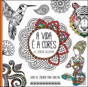 A Vida é a Cores