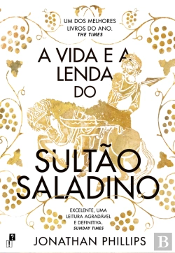 Bertrand.pt - A Vida E A Lenda Do Sultão Saladino
