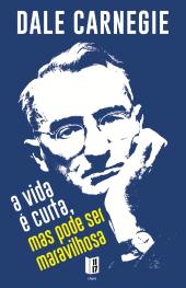 A Vida é Curta, mas Pode Ser Maravilhosa