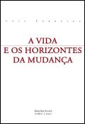 A Vida e os Horizontes da Mudança