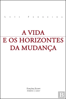 Bertrand.pt - A Vida e os Horizontes da Mudança