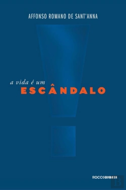 Bertrand.pt - A Vida É Um Escândalo