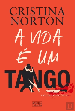 Bertrand.pt - A Vida é um Tango e Outras Histórias