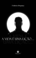 A Vida É uma Lição…