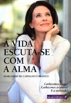 Bertrand.pt - A Vida Escuta-se Com a Alma